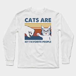 Cats Are My Favorite People Long Sleeve T-Shirt